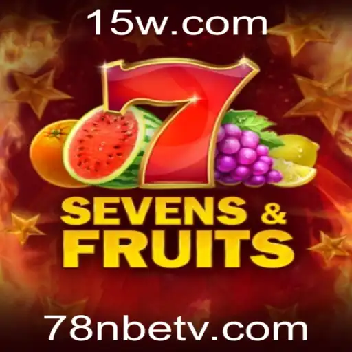 Descubra o Empolgante Mundo de SevensFruits com 78nbet